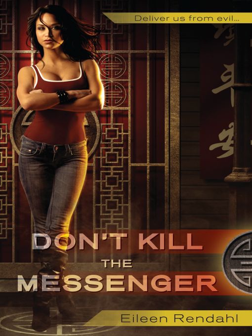 Title details for Don't Kill the Messenger by Eileen Rendahl - Available